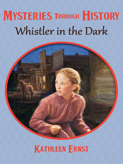Title details for Whistler in the Dark by Kathleen Ernst - Available